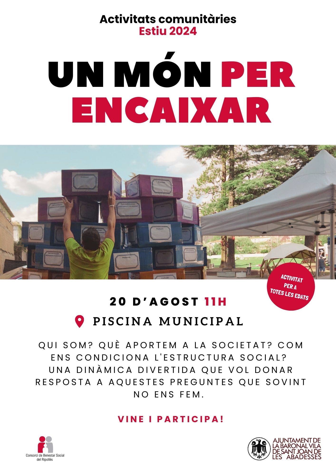 Un Món per encaixar S
 ant Joan 20 agost